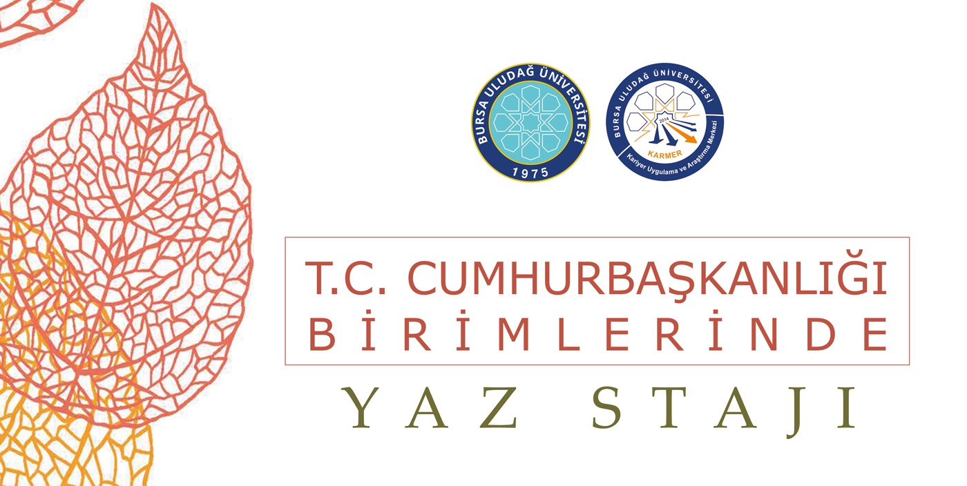 T.C. Cumhurbaşkanlığı Birimlerinde Yaz Stajı